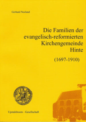 Die Familien der evangelisch-reformierten Kirchengemeinde Hinte 1697-1910 | Bundesamt für magische Wesen