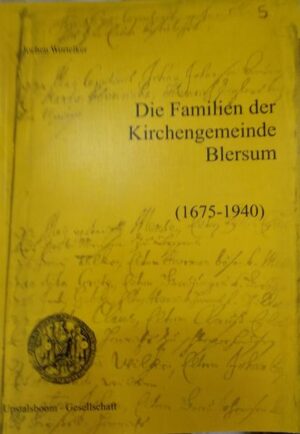 Die Familien der Kirchengemeinde Blersum 1675-1940 | Bundesamt für magische Wesen