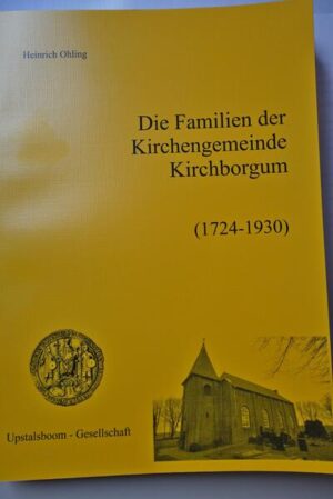 Die Familien der Kirchengemeinde Kirchborgum | Heinrich Ohling