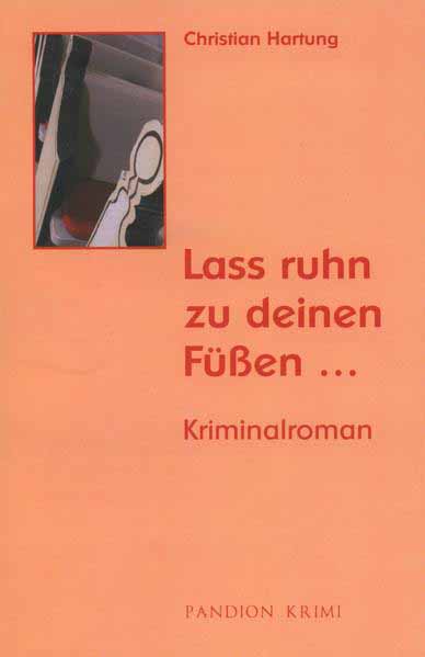 Lass ruhn zu deinen Füßen | Christian Hartung