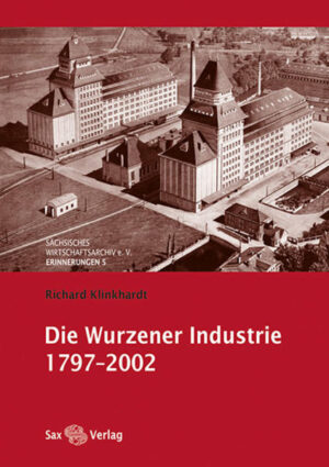 Die Wurzener Industrie 17972002 | Bundesamt für magische Wesen