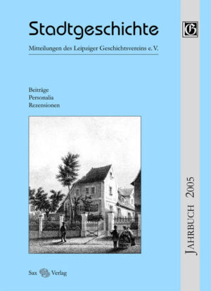 Stadtgeschichte. Mitteilungen des Leipziger Geschichtsvereins e.V. | Bundesamt für magische Wesen