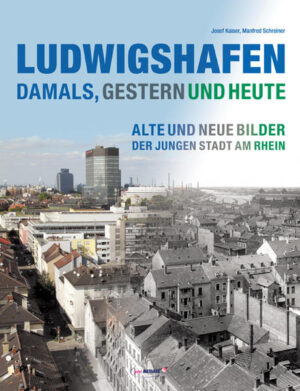 Ludwigshafen - damals