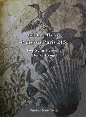 Papyrus Paris 215 - Der Schurkenvogel & Der Giftvogel | Friedrich Haller