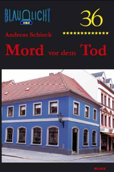 Mord vor dem Tod | Andreas Schieck