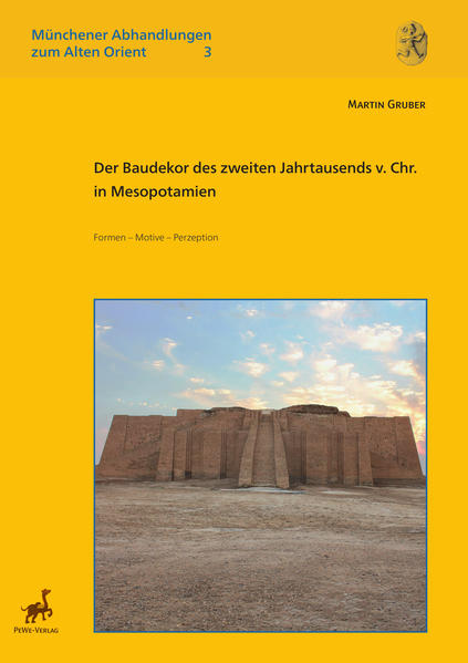 Der Baudekor des zweiten Jahrtausends v. Chr. in Mesopotamien | Bundesamt für magische Wesen