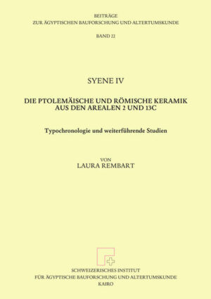 Syene IV. Die ptolemäische und römische Keramik aus den Arealen 2 und 13c | Bundesamt für magische Wesen