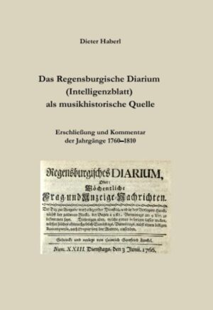 Das Regensburgische Diarium (Intelligenzblatt) als musikhistorische Quelle | Bundesamt für magische Wesen