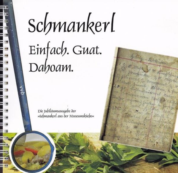 Dreimal haben die Schmankerlköche seit 2008 aufgetischt: Gerichte, die köstliche schmecken, mit Zutaten, die es bei uns gibt. Rezepte, seit Jahrhunderten erprobt und verfeinert. Weil sich das 2018 zum zehnten Male jährt, gibt's hiermit den Jubiläumsband der "Schmankerl aus der Museumsküche" mit den gut 80 beliebtesten Rezepten nochmal neu zusammengestellt. Viel Freude beim Nachkochen!