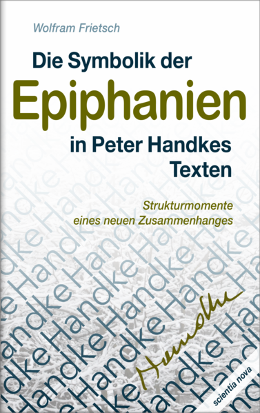 Die Symbolik der Epiphanien in Peter Handkes Texten | Bundesamt für magische Wesen