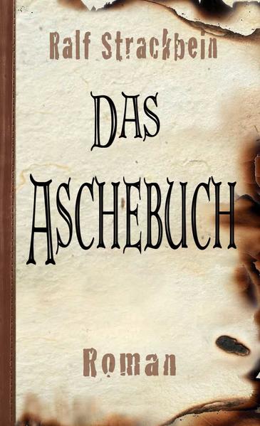 Das Aschebuch | Ralf Strackbein