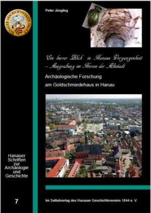 Ein kurzer Blick in Hanaus Vergangenheit - Ausgrabung im Herzen der Altstadt | Bundesamt für magische Wesen