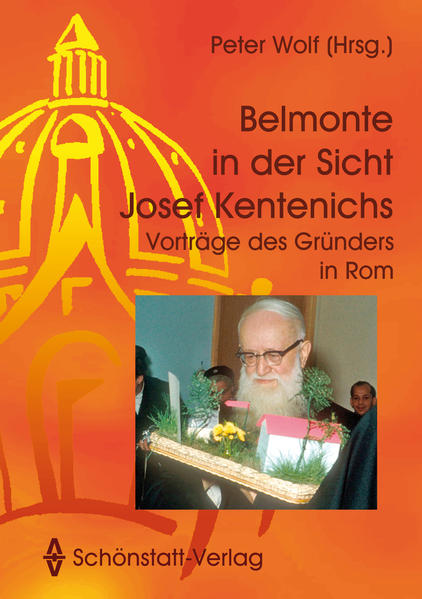 Belmonte in der Sicht Josef Kentenichs | Bundesamt für magische Wesen