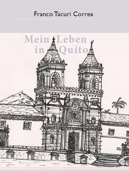 Mein Leben in Quito | Bundesamt für magische Wesen