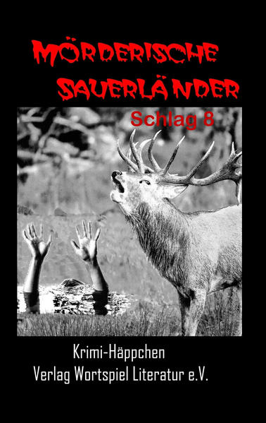 "Mörderische Sauerländer - Schlag 8" ist der Titel eines neuen Bandes mit humorvollen Kurzkrimis aus dem Sauerland. Die Tatorte liegen in Iserlohn, Lendringsen, Menden, Hemer, Balve, Plettenberg, Letmathe ...