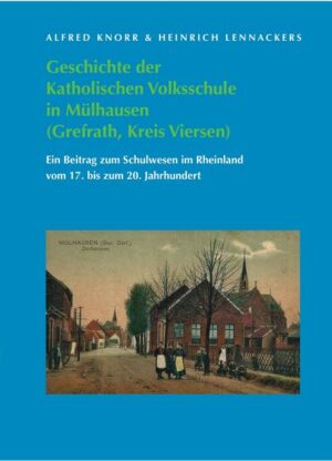 Geschichte der Katholischen Volksschule in Mülhausen (Grefrath