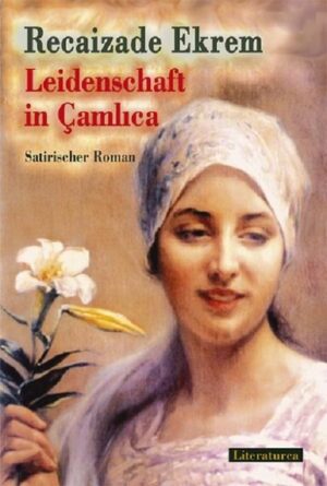 Meilenstein der neuen türkischen Prosaliteratur: der Roman Araba Sevdasi - in deutscher Sprache erschienen als Leidenschaft in Çamlica. Der Roman erschien 1898, in der Zeit der „Verbannung“. Der Autor kritisiert darin die falsche Verwestlichung einer jungen Generation, die nur die Äußerlichkeiten der Europäer nachäfft, nicht aber eine fundierte Kultur, zudem die eigene Kultur völlig vernachlässigt. Dieses Werk wird als der erste realistische türkische Roman gewertet, dessen Sprache ausgereift und dessen Aufbau literarisch ist.