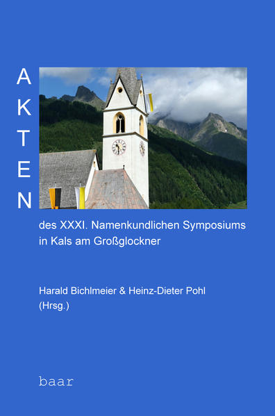 Akten des XXXI. Namenkundlichen Symposiums in Kals am Großglockner | Bundesamt für magische Wesen