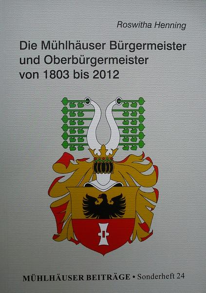 Mühlhäuser Beiträge: Die Mühlhäuser Bürgermeister und Oberbürgermeister von 1803 bis 2012 | Bundesamt für magische Wesen