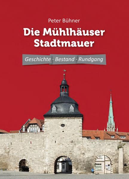 Die Mühlhäuser Stadtmauer | Bundesamt für magische Wesen