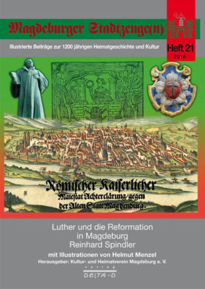 Luther und die Reformation in Magdeburg | Bundesamt für magische Wesen