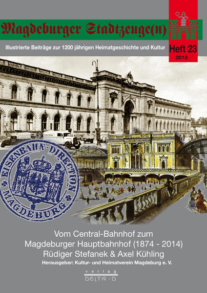 Vom Central-Bahnhof zum Magdeburger Hauptbahnhof (1874 - 2014) | Bundesamt für magische Wesen