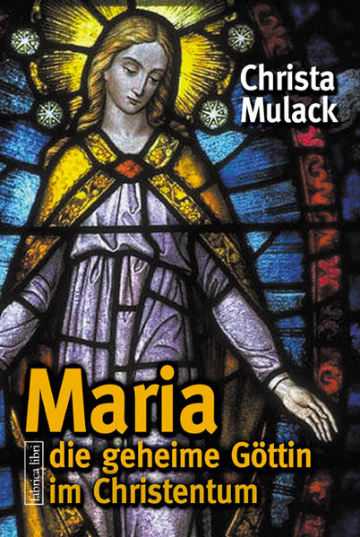 Maria, die geheime Göttin im Christentum | Bundesamt für magische Wesen