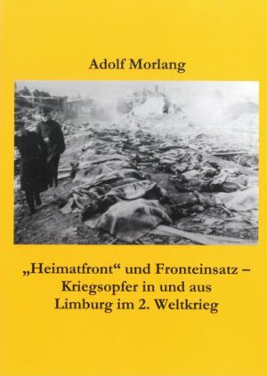 "Heimatfront" und Fronteinsatz - Kriegsopfer in und aus Limburg im 2. Weltkrieg | Bundesamt für magische Wesen