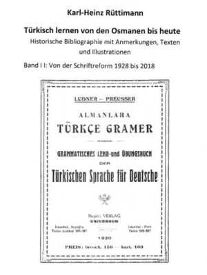 Türkisch lernen von den Osmanen bis heute Bibliographie mit Anmerkungen