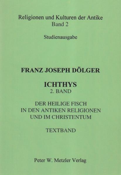 ICHTHYS 5 Bände (1922-1957) Nachdruck als Studienausgabe in 6 Bänden in der Reihe “Religionen und Kulturen der Antike”. Alles über den Fisch in der Antike und in den antiken Religionen vom Zweistromland bis Ägypten, von Israel bis Griechenland, von Rom bis Byzanz/Konstantinopel, von 1000 v. Chr. bis 700 n. Chr. Franz Joseph Dölger-Institut zur Erforschung der Spätantike, Universität Bonn. Unverzichtbares, bedeutendes Werk zum Fisch-Christus-Symbol -, das bisher kaum zu beschaffen und in Bibliotheken nur selten vorrätig war. Theologie und Religion aktuell-Anzeiger für die Seelsorge 10/2000 Standardwerk wiederaufgelegt. Alles über den Fisch. An seinem Namen und seinen Werken kommt auch heute noch keiner vorbei, der sich mit der Begegnung von antiker Kultur und frühem Christentum beschäftigt. Rheinischer Merkur 32/1999 Franz Joseph Dölger, Professor für Kirchengeschichte des Altertums, der Archäologie, Patrologie und Religionsgeschichte in Münster, Breslau und Bonn. Geboren am 18.10.1879 in Sulzbach am Main, gestorben am 17.10.1940 in Schweinfurt. 1902 zum Priester geweiht, 1912 Professor der Religionsgeschichte und 1918 Professor der Kirchengeschichte in Münster i. W., 1927 nach Breslau berufen, seit 1929 Lehrtätigkeit in Bonn. www.metzler-verlag.de