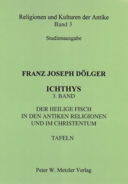 ICHTHYS 5 Bände (1922-1957) Nachdruck als Studienausgabe in 6 Bänden in der Reihe “Religionen und Kulturen der Antike”. Alles über den Fisch in der Antike und in den antiken Religionen vom Zweistromland bis Ägypten, von Israel bis Griechenland, von Rom bis Byzanz/Konstantinopel, von 1000 v. Chr. bis 700 n. Chr. Franz Joseph Dölger-Institut zur Erforschung der Spätantike, Universität Bonn. Unverzichtbares, bedeutendes Werk zum Fisch-Christus-Symbol -, das bisher kaum zu beschaffen und in Bibliotheken nur selten vorrätig war. Theologie und Religion aktuell-Anzeiger für die Seelsorge 10/2000 Standardwerk wiederaufgelegt. Alles über den Fisch. An seinem Namen und seinen Werken kommt auch heute noch keiner vorbei, der sich mit der Begegnung von antiker Kultur und frühem Christentum beschäftigt. Rheinischer Merkur 32/1999 Franz Joseph Dölger, Professor für Kirchengeschichte des Altertums, der Archäologie, Patrologie und Religionsgeschichte in Münster, Breslau und Bonn. Geboren am 18.10.1879 in Sulzbach am Main, gestorben am 17.10.1940 in Schweinfurt. 1902 zum Priester geweiht, 1912 Professor der Religionsgeschichte und 1918 Professor der Kirchengeschichte in Münster i. W., 1927 nach Breslau berufen, seit 1929 Lehrtätigkeit in Bonn. www.metzler-verlag.de