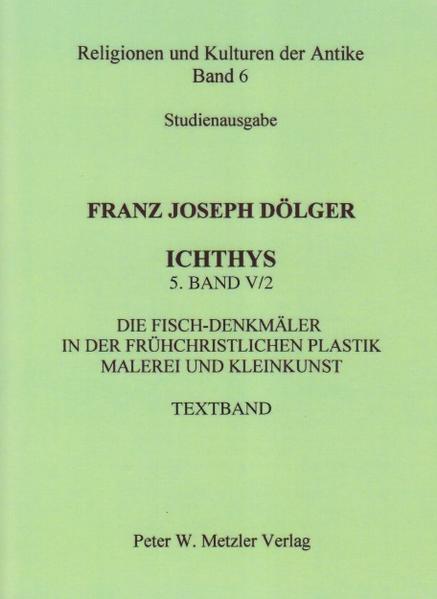 ICHTHYS 5 Bände (1922-1957) Nachdruck als Studienausgabe in 6 Bänden in der Reihe “Religionen und Kulturen der Antike”. Alles über den Fisch in der Antike und in den antiken Religionen vom Zweistromland bis Ägypten, von Israel bis Griechenland, von Rom bis Byzanz/Konstantinopel, von 1000 v. Chr. bis 700 n. Chr. Franz Joseph Dölger-Institut zur Erforschung der Spätantike, Universität Bonn. Unverzichtbares, bedeutendes Werk zum Fisch-Christus-Symbol -, das bisher kaum zu beschaffen und in Bibliotheken nur selten vorrätig war. Theologie und Religion aktuell-Anzeiger für die Seelsorge 10/2000 Standardwerk wiederaufgelegt. Alles über den Fisch. An seinem Namen und seinen Werken kommt auch heute noch keiner vorbei, der sich mit der Begegnung von antiker Kultur und frühem Christentum beschäftigt. Rheinischer Merkur 32/1999 Franz Joseph Dölger, Professor für Kirchengeschichte des Altertums, der Archäologie, Patrologie und Religionsgeschichte in Münster, Breslau und Bonn. Geboren am 18.10.1879 in Sulzbach am Main, gestorben am 17.10.1940 in Schweinfurt. 1902 zum Priester geweiht, 1912 Professor der Religionsgeschichte und 1918 Professor der Kirchengeschichte in Münster i. W., 1927 nach Breslau berufen, seit 1929 Lehrtätigkeit in Bonn. www.metzler-verlag.de