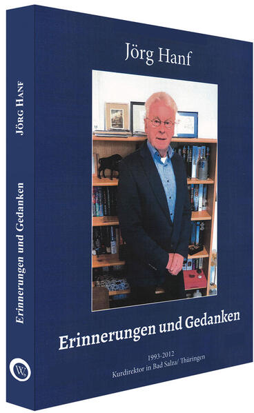 Erinnerungen und Gedanken | Jörg Hanf