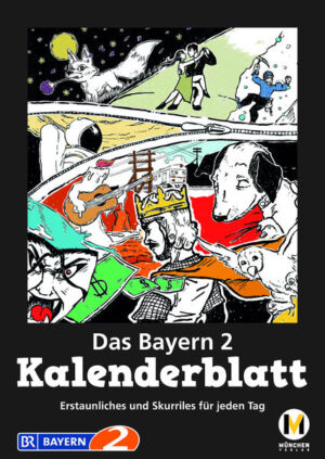 Das Bayern 2 Kalenderblatt | Bundesamt für magische Wesen