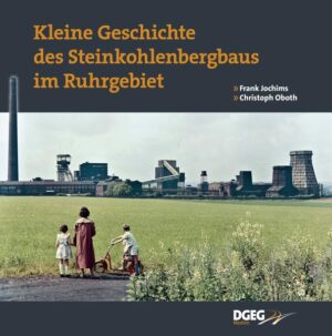 Kleine Geschichte des Steinkohlenbergbaus im Ruhrgebiet | Bundesamt für magische Wesen