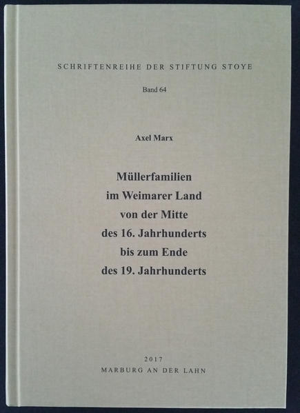 Müllerfamilien im Weimarer Land von der Mitte des 16. Jahrhunderts bis zum Ende des 19. Jahrhunderts | Bundesamt für magische Wesen