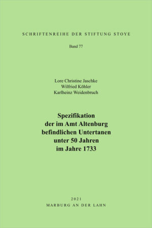 Spezifikation der im Amt Altenburg befindlichen Untertanen unter 50 Jahren im Jahre 1733 | Bundesamt für magische Wesen