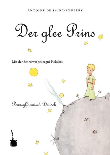 Pennsylvanisch-deutsche Übersetzung des Klassikers "Le Petit Prince"