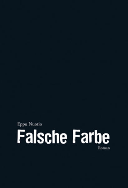 Falsche Farbe | Eppu Nuotio