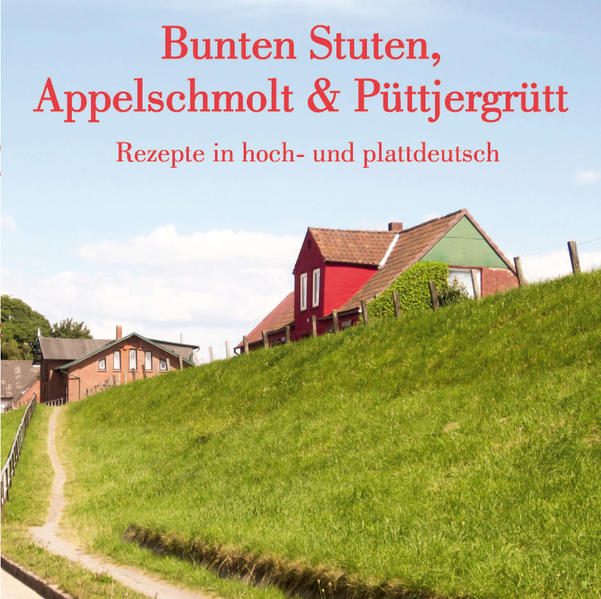 Rezepte auf der einen Seite in plattdeutscher Sprache. Auf der gegenüberliegenden Seite sind die Rezepte auf hochdeutsch.