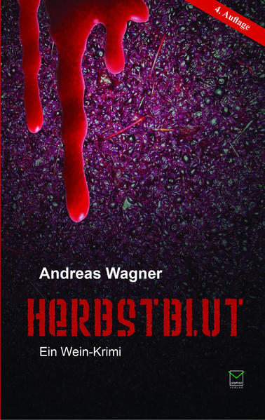 Herbstblut Ein Wein-Krimi | Andreas Wagner