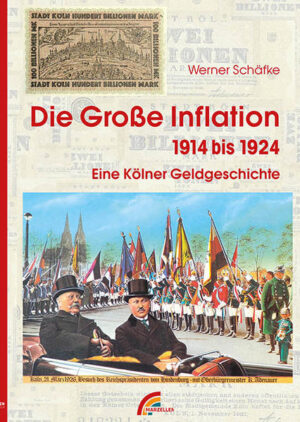 Die große Inflation 1914-1924 | Werner Schäfke