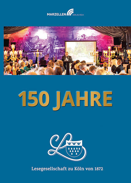 150 Jahre Lesegesellschaft zu Köln von 1872 | Frank Tewes