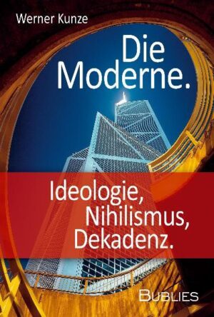 Die Moderne. Ideologie