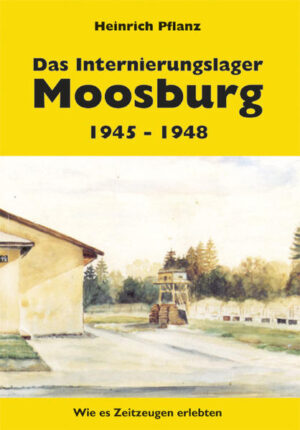 Das Internierungslager Moosburg 1945 - 1948 | Bundesamt für magische Wesen
