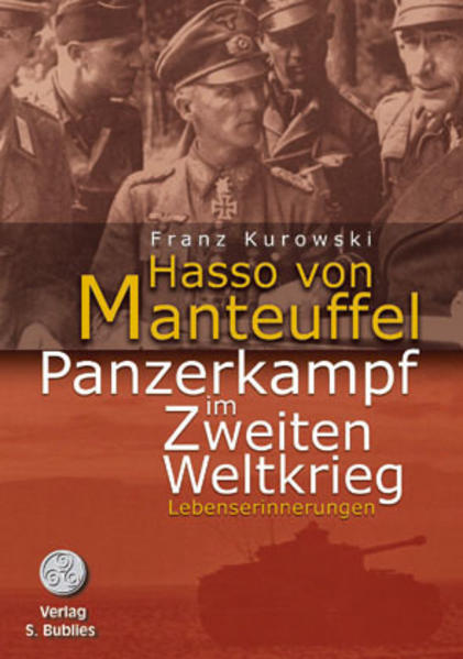 Hasso von Manteuffel. Panzerkampf im Zweiten Weltkrieg | Bundesamt für magische Wesen