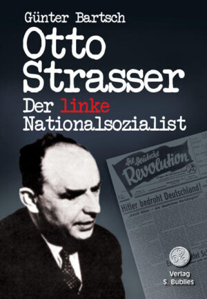 Otto Strasser. Der linke Nationalsozialist | Bundesamt für magische Wesen