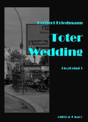 Toter Wedding | Herbert Friedmann