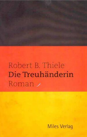 Die Treuhänderin | Robert B. Thiele