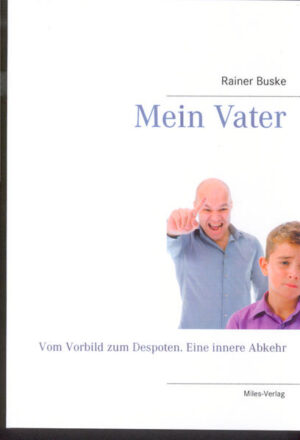 Rainer Buske Mein Vater | Bundesamt für magische Wesen